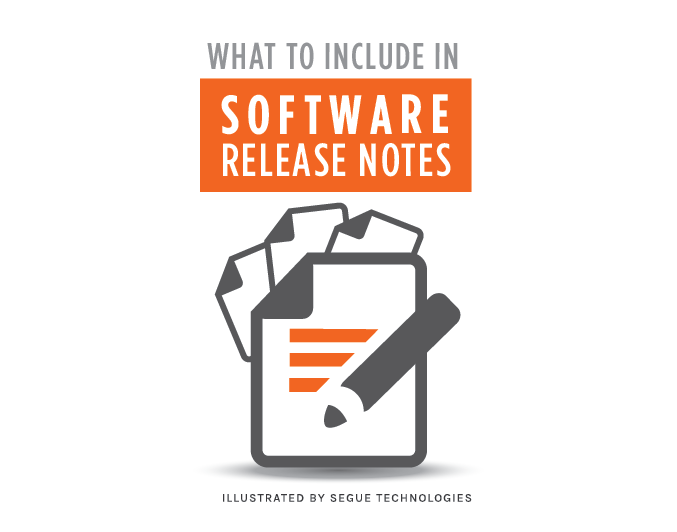 segue-blog-benefit-of-software-release-notes-why-your-company-should-use-them